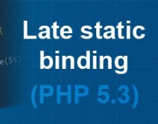 Late Static Binding in PHP 5.3